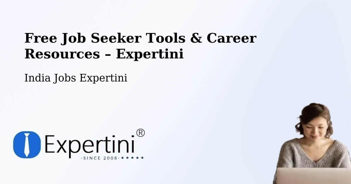 Free Job Seeker Tools & Career Resources – Hindupur - Hindupur, India Jobs Expertini